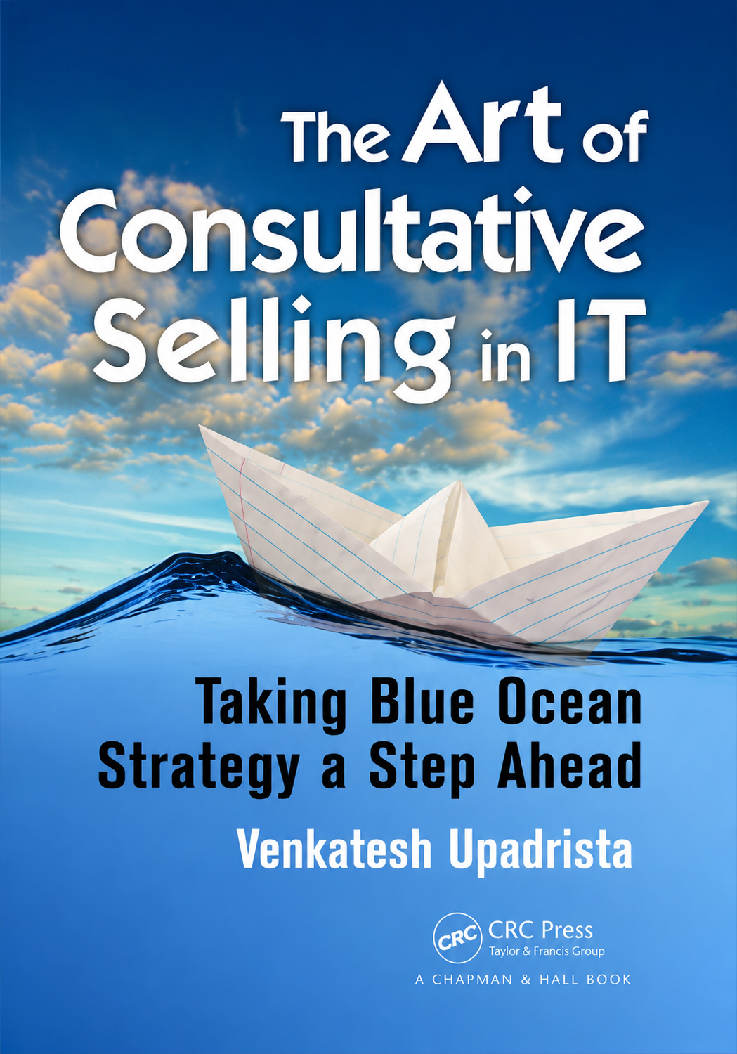 The Art of Consultative Selling in IT: Taking Blue Ocean Strategy a Step Ahead