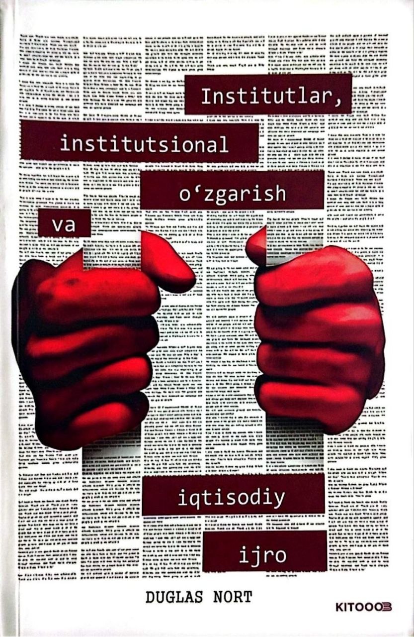 Institutlar, institutsional o'zgarish va iqtisodiy ijro