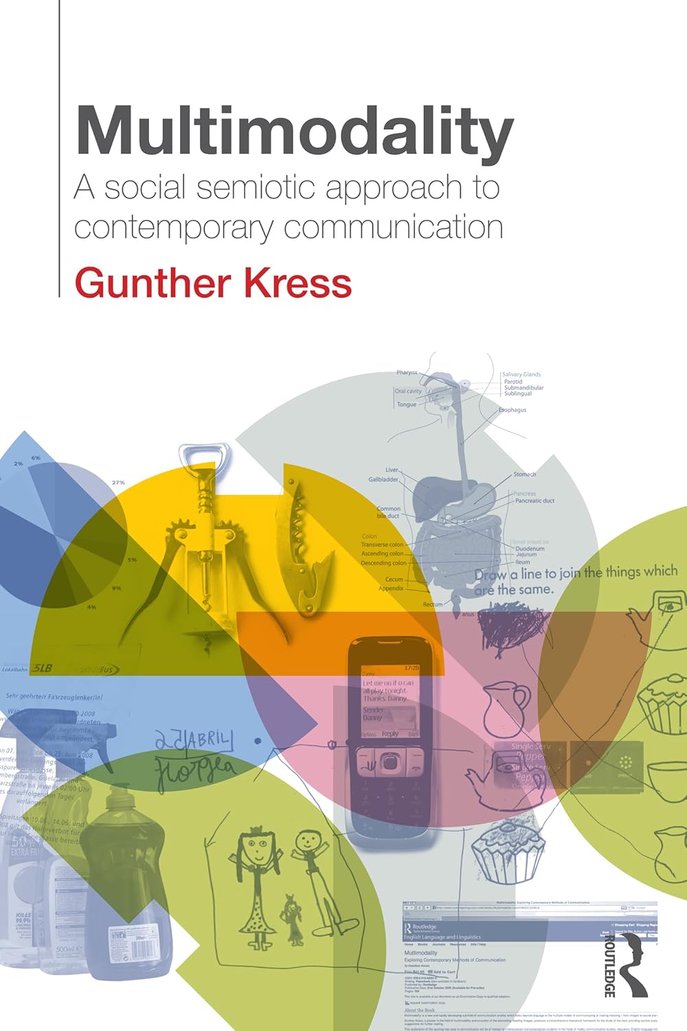 Multimodality: A Social Semiotic Approach to Contemporary Communication