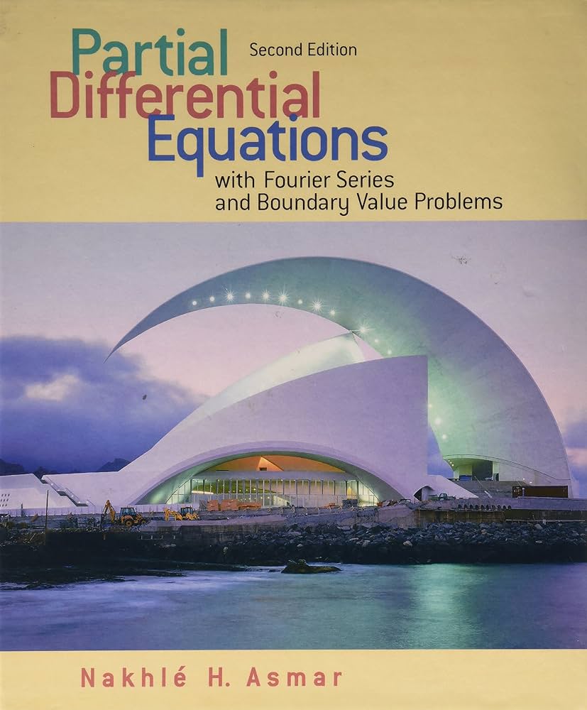 Partial Differential Equations with Fourier Series and Boundary Value Problems