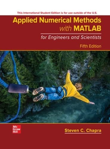 Applied Numerical Methods with MATLAB for Engineers and Scientists