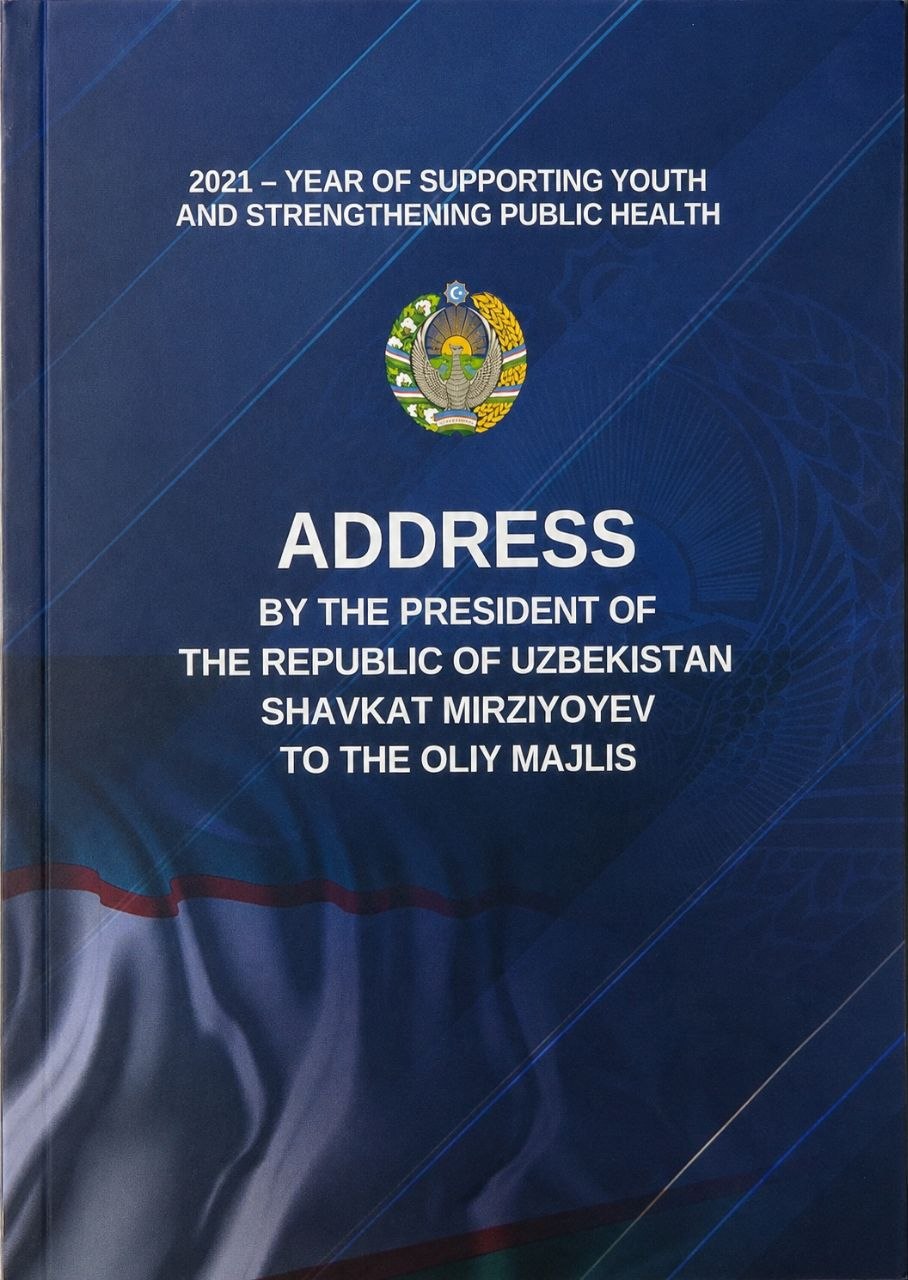 Address by the President of the Republic of Uzbekistan Shavkat Mirziyoyev to the Oliy Majlis
