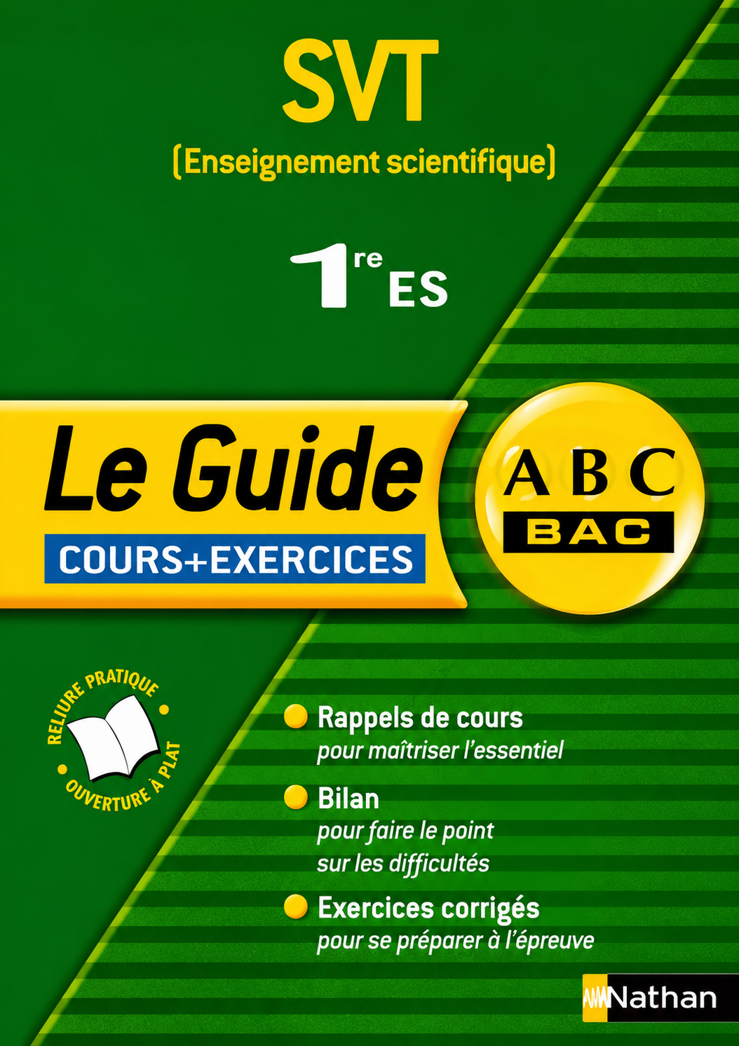 SVT (Enseignement scientifique) 1re ES – Le Guide : Cours + Exercices