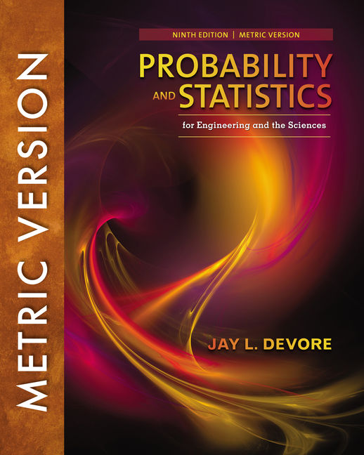 Probability and Statistics for Engineering  and the Sciences